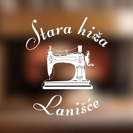 הוילה Lanisce Stara Hiza מראה חיצוני תמונה
